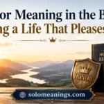 Honor Meaning in the Bible: Living a Life That Pleases God