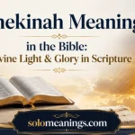 Shekinah Meaning in the Bible: Divine Light & Glory in Scripture