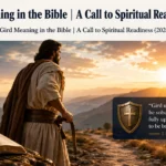 Gird Meaning in the Bible | A Call to Spiritual Readiness