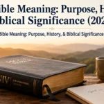 NIV Bible Meaning: Purpose, History, & Biblical Significance