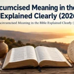 Uncircumcised Meaning in the Bible Explained Clearly