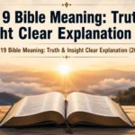 9:19 Bible Meaning: Truth & Insight Clear Explanation