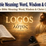 Logos Bible Meaning: Word, Wisdom & Christ